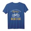 Lustiges E-Bike Fahrrad T-Shirt - Perfektes Geschenk für Radfahrer und Radsportbegeisterte