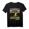 Fahrrad Spruch T-Shirt für Radfahrer und Biker - Lustiges Fahrradmotiv mit Spruch für Radliebhaber und Fahrradfans