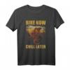 Bike now chill later - Lustiges Fahrrad MTB E-Bike T-Shirt für Radfahrer, Mountainbiker & Trail Enthusiasten, ideales Geschenk zu Weihnachten, Geburtstag & mehr