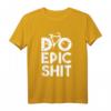 Do Epic Shit - Lustiges T-Shirt zum HapMonkey für Männer und Frauen, perfekte Geschenkidee & Party-Outfit