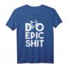 Do Epic Shit - Lustiges T-Shirt zum HapMonkey für Männer und Frauen, perfekte Geschenkidee & Party-Outfit