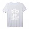 Do Epic Shit - Lustiges T-Shirt zum HapMonkey für Männer und Frauen, perfekte Geschenkidee & Party-Outfit