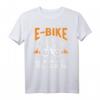 E-Bike Fahrrad T-Shirt mit lustigem Spruch - Das perfekte Geschenk für E-Biker, Mountainbike- und Elektrofahrradliebhaber