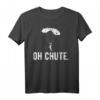 Lustiges Gleitschirm T-Shirt mit Spruch 'Oh Chute' – Perfekt für Gleitschirmflieger, Fallschirmspringer & Paragliding-Enthusiasten als Geschenk