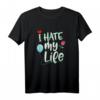 Funny I Hate My Life Verlierer Punishment T-Shirt - Buntes, humorvolles T-Shirt für letzte Plätze bei Sport, Wetten & Freunden