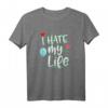 Funny I Hate My Life Verlierer Punishment T-Shirt - Buntes, humorvolles T-Shirt für letzte Plätze bei Sport, Wetten & Freunden