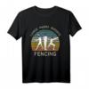 Lunge Parry Riposte Fencing - Fechten & Fechtsport Geschenk T-Shirt für Fechter und Fans