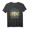 Lunge Parry Riposte Fencing - Fechten & Fechtsport Geschenk T-Shirt für Fechter und Fans