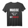 Herren Masse ist Macht - Fitness, Bodybuilding & Kraftsport Gym T-Shirt für Massephase, Powerlifter & Athleten
