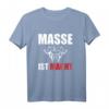 Herren Masse ist Macht - Fitness, Bodybuilding & Kraftsport Gym T-Shirt für Massephase, Powerlifter & Athleten