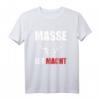Herren Masse ist Macht - Fitness, Bodybuilding & Kraftsport Gym T-Shirt für Massephase, Powerlifter & Athleten
