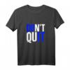 HapMonkey T-Shirt - Fitness Dont Quit Do It Motivationsshirt für Männer und Frauen
