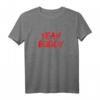 Yeah Buddy Gym Gewichtheben Muskelaufbau T-Shirt - Lustiges Motivationsshirt für Fitness, Training & Alltag