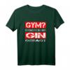 Lustiges Fitness T-Shirt mit Spruch 'GYM? - Ich dachte du hast GIN gesagt' – Perfekt für Gin-Liebhaber und Fitnessmuffel