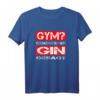 Lustiges Fitness T-Shirt mit Spruch 'GYM? - Ich dachte du hast GIN gesagt' – Perfekt für Gin-Liebhaber und Fitnessmuffel
