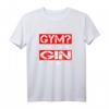 Lustiges Fitness T-Shirt mit Spruch 'GYM? - Ich dachte du hast GIN gesagt' – Perfekt für Gin-Liebhaber und Fitnessmuffel