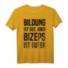 Bildung Ist Gut Aber Bizeps Ist Guter Motivations-Workout T-Shirt für Bodybuilder & Fitness-Enthusiasten – Perfekt zum Pumpen, Geburtstag & Weihnachten