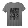 Bildung Ist Gut Aber Bizeps Ist Guter Motivations-Workout T-Shirt für Bodybuilder & Fitness-Enthusiasten – Perfekt zum Pumpen, Geburtstag & Weihnachten