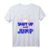 Shut Up Jump Jumping Trampolin Trendsport Fitness T-Shirt – Modisches Outfit für Jumpstyle & Trendsportler für dein Training
