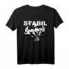 Bodybuilding Fitness Cooler Spruch Stabil T-Shirt – Motivationsshirt für Kraftsport und Fitnessfanatiker