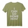 I Can Go Home Now Jogger Fitness Sport T-Shirt – Lustiges Motivationsshirt für Bodybuilder, Jogger & Fitness-Enthusiasten
