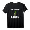 Halo I Bims 1 Lauch Shirt | Fitness Dünn Sport T-Shirt für Anfänger und Muskelaufbau – Perfekt als Geschenk für Lauch-Fans