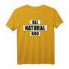 All Natural Bro T-Shirt – Humorvolles Fitness & Bodybuilding Shirt für Männer, Geschenkidee für Training, Sport & Urlaub