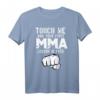 MMA Workout T-Shirt für Fitness & Kampfsport – Lustiges BJJ, Judo, Ringen & Muay Thai Shirt für Fighter & Fans