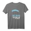 Gleitschirmflieger Paragleiten Fliegen Himmel Geschenk T-Shirt – Perfekt für Extremsport- und Luftsportfans, ideal zu Weihnachten & Geburtstag