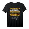 Lustiges Pilot T-Shirt mit Spruch - Geschenkidee für Piloten, Geburtstags- und Weihnachtsgeschenk für Flugzeugliebhaber