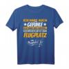 Lustiges Pilot T-Shirt mit Spruch - Geschenkidee für Piloten, Geburtstags- und Weihnachtsgeschenk für Flugzeugliebhaber