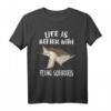 Das Leben ist besser mit fliegenden Eichhörnchen T-Shirt – Lustiges Tiermotiv für Tierliebhaber, Naturfreunde & humorvolle Kleidung