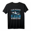 Wichtigere Dinge als fliegende Pilotenflugzeuge T-Shirt – Lustiges Geschenk für Piloten und Flugzeugliebhaber