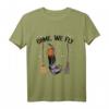 Lustiges Halloween Come We Fly T-Shirt mit Hexenbesen - Humorvolles Kostümzubehör für Halloween-Partys