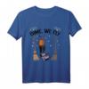 Lustiges Halloween Come We Fly T-Shirt mit Hexenbesen - Humorvolles Kostümzubehör für Halloween-Partys