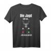 Die Jagd Ruft Ich Muss Gehen Hirsch Jäger Förster Wald Wild T-Shirt – Lustiges Geschenk für passionierte Jäger, Förster & Wildliebhaber zum Vatertag, Geburtstag & Weihnachten