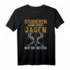 Lustiges Jäger T-Shirt mit Spruch 'Studieren kann jeder, Jagd nur die Besten' – Perfekt für Jäger, Treiber, Förster & Jagdhelfer