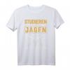Lustiges Jäger T-Shirt mit Spruch 'Studieren kann jeder, Jagd nur die Besten' – Perfekt für Jäger, Treiber, Förster & Jagdhelfer