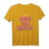 Lustiger Spruch für Fußball-Team-Manager T-Shirt – Perfektes Geschenk für Trainer, Helfer & Team-Manager