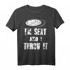 Ultimate Frisbee Spruch T-Shirt 'I'm Sexy And I Throw It' – Lustiges Geschenk für Frisbee-Fans & Sportbegeisterte