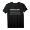Dieses färbt sich schwarz, wenn Idioten in der Nähe sind - Sarkastisches T-Shirt für Arbeit, Schule & Freunde