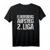 Elversberg 2. Liga Aufstieg 2023 Fußball T-Shirt - Fanartikel für Saarland Fans, Vereinsliebe & Feier zum Aufstieg