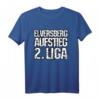 Elversberg 2. Liga Aufstieg 2023 Fußball T-Shirt - Fanartikel für Saarland Fans, Vereinsliebe & Feier zum Aufstieg