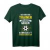 Lustiges Fußballtrainer T-Shirt mit Spruch - Geschenkidee für Trainer, Coach und Sportlehrer zum Saisonstart, Geburtstag oder Saisonschluss