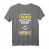 Lustiges Fußballtrainer T-Shirt mit Spruch - Geschenkidee für Trainer, Coach und Sportlehrer zum Saisonstart, Geburtstag oder Saisonschluss
