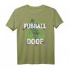 Leben Ohne Fußball T-Shirt - Lustiges Fußball Sprüche Shirt für Fans, Spieler & Familiengeschenke zum Vatertag & Geburtstag