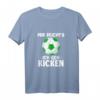 Kicker Soccer Fußballer Spruch Mir Reicht´s Ich Geh Kicken T-Shirt – Lustiges Fußball Outfit für Torwart, Spieler & Fans