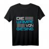 Lustiges Fußball T-Shirt mit Spruch 'DIE WAMPE VON GIESING' – Für Fußballfans, Trainer & Stammtisch, ideal als Geschenk für Fußballgott & Torschützenkönig