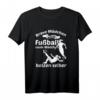 Lustiges Frauenfußball T-Shirt für Mädchen - Geschenkidee für Turniere & humorvolle Damen