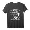 Lustiges Frauenfußball T-Shirt für Mädchen - Geschenkidee für Turniere & humorvolle Damen